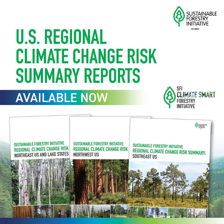 Flyer for the U.S. regional climate change risk summary reports, available now through the Sustainable Forestry Initiative.