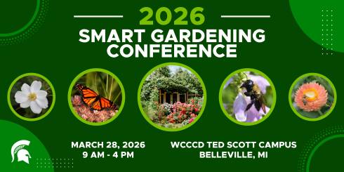 Banner image for Smart Gardening Conference. March 28, 2026. 8am-4pm. WCCCD Ted Scott Campus in Belleville, MI.